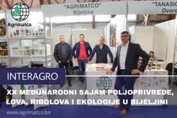 AGRIMATCO predstavio asortiman proizvoda na XX Međunarodnom sajmu "INTERAGRO 2022" u Bijeljini